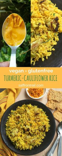 the collage shows different types of food on plates and in serving spoons, with text overlay that reads vegan glutenfree turmetic - cauliflower rice