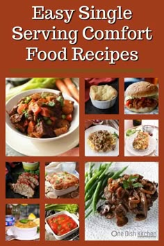 the cover of easy single serving comfort food recipes, with pictures of different foods and vegetables