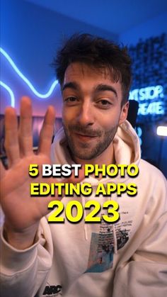 a man making the v sign with his hand and text reading 5 best photo editing apps