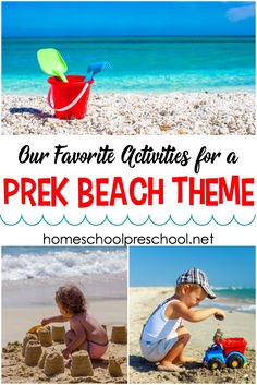 the words, our favorite activities for a prek beach theme are in red and blue