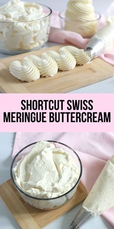 shortcut swiss meringue buttercream in a glass bowl on a cutting board