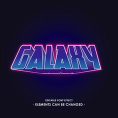 the title for galaxy, which features neon blue and pink letters on a black background