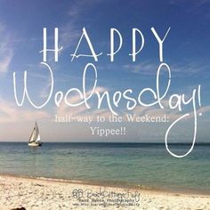 there is a sailboat on the water with words happy wednesday written in white