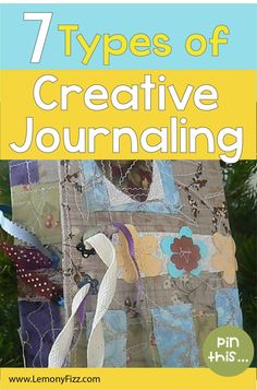 a book cover with the title 7 types of creative journaling