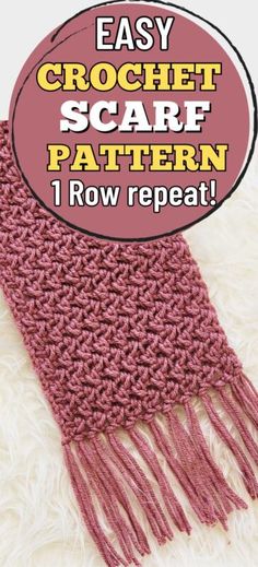 an easy crochet scarf pattern with text overlay that reads, easy crochet scarf pattern 1 row repeat