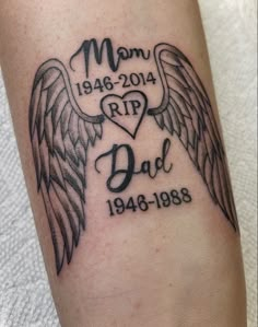 a memorial tattoo with an angel wing and the words'mom, 1940 - 2014 rip dad '