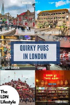 the top ten things to see and do in london, including quirky pub's