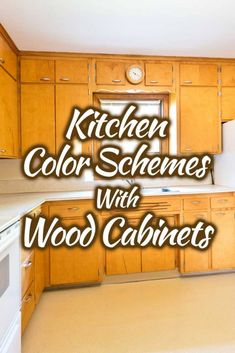 kitchen color schemes with wood cabinets and white appliances in the background text overlay reads, kitchen color schemes with wood cabinets