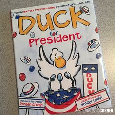 Duck for President ( Books Teachers Love ) Doreen Cronin, New Times, Presidents Day, Popular Books, Read Aloud, Good Books, Childrens Books, Music Book, The Creator