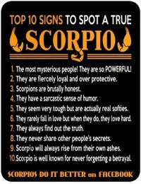 a sign that says top 10 signs to spot a true scorpioo on