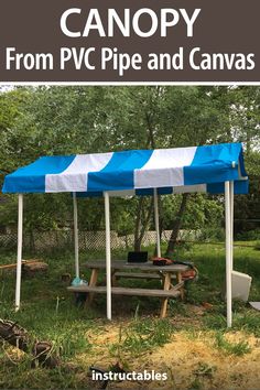 a blue and white tent with text overlay that reads canopy from pwc pipe and canvas