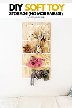 the diy soft toy storage no more mess is displayed on a wall with stuffed animals