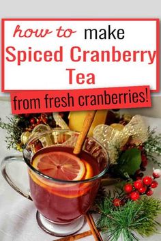 Hot spiced cranberry tea is the perfect caffeine-free, alcohol-free drink to make for the holiday season or any occasion on cold winter days. This hot spiced cranberry tea smells and looks like Christmas in a mug. The smell of cinnamon and other spices mixed with citrus and cranberries gives a warm, cozy, welcoming feel to your whole house. The bright colors look delicious and elegant in a clear mug on a festively decorated table. Christmas Tea Blend Diy, Cranberry Tea Recipe, Christmas Tea Recipe, Welcoming Drinks, Hot Spiced Tea Recipe, Hot Holiday Drinks, Christmas Hot Drinks, Winter Tea Recipe, Diy Teas