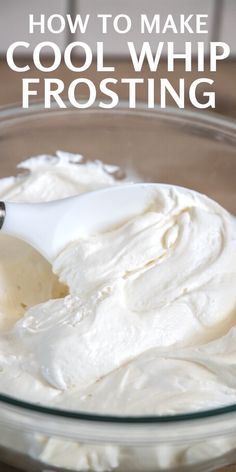 how to make cool whip frosting in a glass bowl with a spoon on top