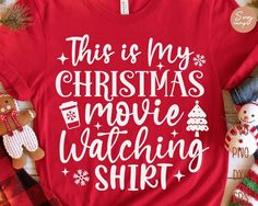 this is my christmas movie watching shirt with gingerbreads and snowflakes on it