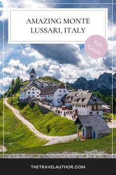 Guide to Monte Lussari On Top Of A Mountain, Top Of A Mountain, Italian Lakes, Italy Travel Guide, The Trip, Lake District, Ski Resort, Travel Guides