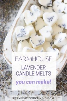 a bowl full of lavender candles with the words farmhouse house lavender candle melts you can make