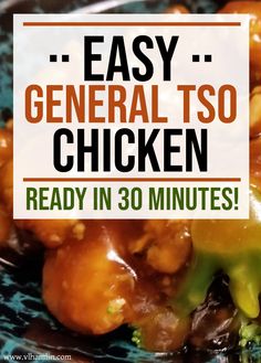 a close up of food on a plate with the words easy general tso chicken ready in 30 minutes