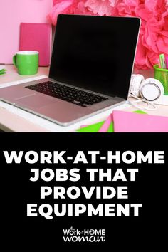 work - at - home jobs that provide equipment