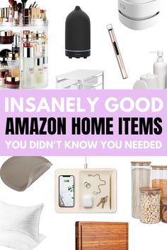 some items that are on top of a white background with the words, insanely good amazon home items you didn't know you need