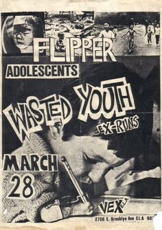 an old concert poster with the words, flyers and adolescentsensts wasted youth ex - rns march 28