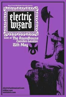 an advertisement for electric wizard at the roundhouse in camden - london on may 13th