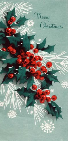 a christmas card with holly berries and snowflakes