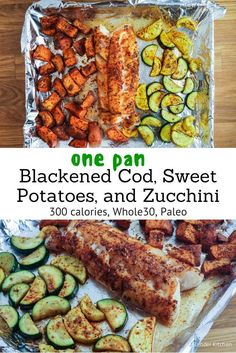 one pan blackened god, sweet potatoes, and zucchini are the perfect side dish