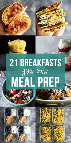 breakfasts you can meal prep with the words, 21 breakfasts you can meal prep