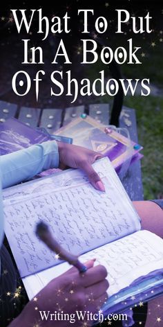 the cover of what to put in a book of shadows, with a person holding a pen