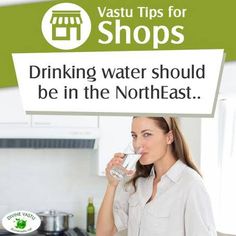 a woman drinking water from a glass while holding a sign above her head that says, vastu tips for shops drinking water should be in the north east