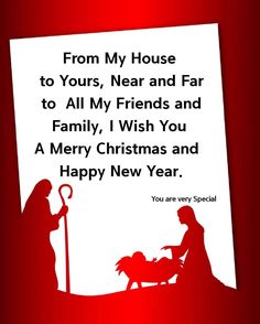 a christmas card with the words from my house to yours, near and far to all my friends and family, i wish you a merry christmas and happy new year