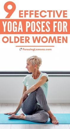 an older woman sitting on a yoga mat with the words 9 effective yoga poses for older women