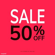 a pink background with black and white text that says sale 50 % off in stores & online