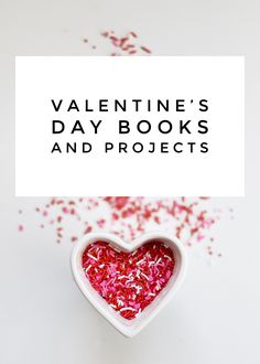 valentine's day books and projects for kids with sprinkles in the shape of a heart