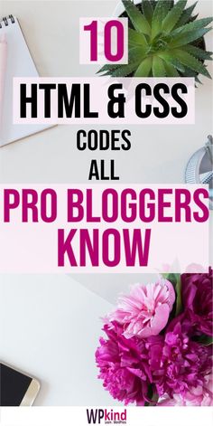 the top 10 html and css coders all pro bloggers need to know