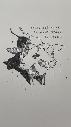 a drawing of two cows with the words, there are trucks as many stars as us all