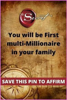 a poster with the words you will be first multi - millionaire in your family save this pin to affirm