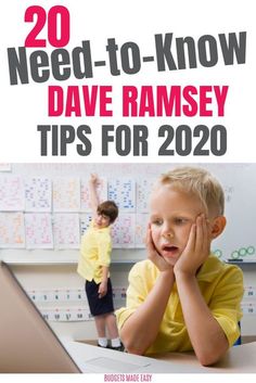 a young boy sitting at a desk in front of a laptop with the title 20 need - to - know dave ramsay tips for 2020