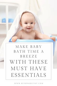 a baby in a bath tub with the words make baby bath time a breeze with these must have essentials