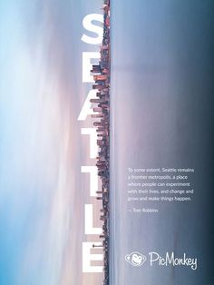 an advertisement with the words seattle on it and a cityscape in the background