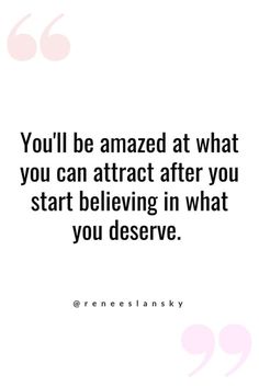 the quote you'll be amazed at what you can attract after you start believing in what you observe