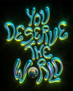 the words you destrive the world are lit up against a black background with an earth in the center