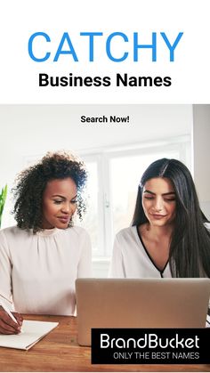 two women sitting at a table with a laptop and pen in front of them, the caption reads catchy business names search now