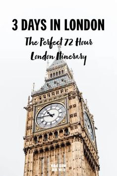 the big ben clock tower in london with text overlay reading 3 days in london