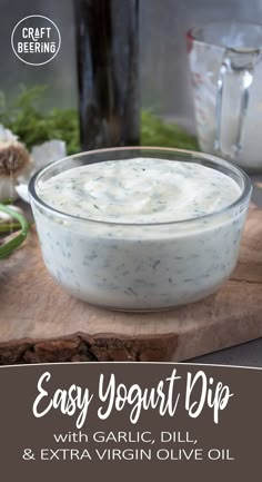 an easy yogurt dip with garlic, dill and extra virgin olive oil