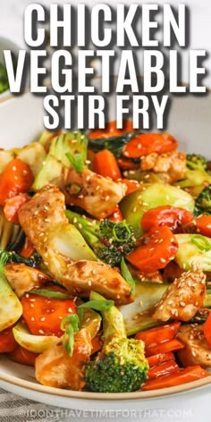 chicken and vegetable stir fry in a white bowl with the title overlay above it