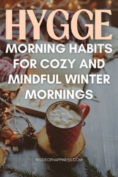 Calming Morning Routine, Hygge Morning Routine, Chill Morning Aesthetic, Hygge Playlist, Hygge November, Early Mornings Aesthetic, Coziness Aesthetic, Hygge Thanksgiving, Winter Hygge Aesthetic