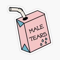 a pink carton with the words male tears on it and a faucet sticking out