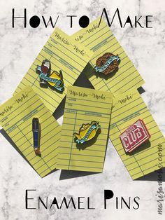 how to make enamel pins on yellow lined paper with clippings and ink pen